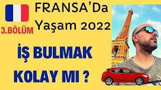  Fransa’da Yaşamak 2022 | Fransa’da İş Bulmak Kolay Mı ? Çalışma Şartları Asgari Ücret 2022