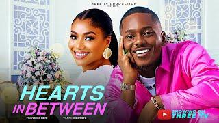 HEARTS IN BETWEEN. 2025 LATEST ROMANTIC MOVIE. TIMINI EGBUSON, FRANCESS BEN