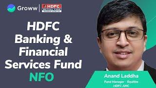 NFO Alert: HDFC Banking & Financial Services Fund NFO - Anand Laddha | HDFC Mutual fund