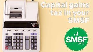 What's the go with capital gains tax (CGT) and SMSF investments?