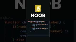 Noob VS Pro in JavaScript