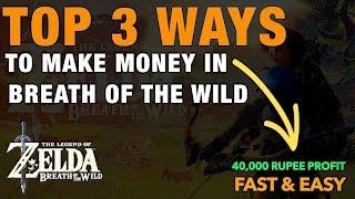 BEST WAYS TO MAKE MONEY FAST - Zelda: Breath of the Wild