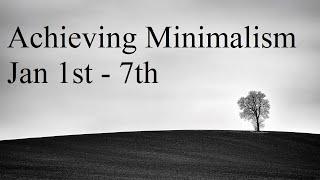 Achieving Minimalism: Theory and Practice - Open Jan 1 - 7