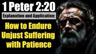 1 Peter 2:20 Exposition and Application