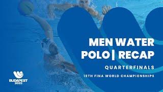 Men's Water Polo Quarterfinals Recap | 19th FINA World Championships