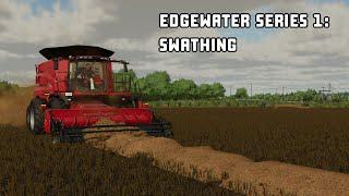 Edgewater Series 1: Swathing