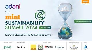 LIVE: Mint Sustainability Summit 2024 | #MintSustainabilitySummit2024