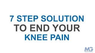 7-Step Solution To End Your Knee Pain For Good! | Maragal Medical - Located in Leominster, MA