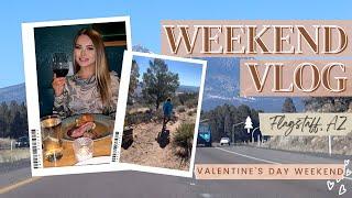 WEEKEND VLOG | Flagstaff, AZ | Valentine's Day Weekend | MYA JACOBSON