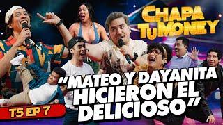 "MATEO Y DAYANITA HICIERON EL DELICIOSO" | CHAPA TU MONEY