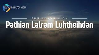 Pathian Lalram Luhtheih Dan | Duhtea