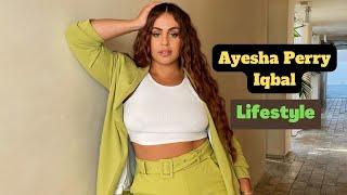 British Plussize Model Ayesha Perry Iqbal Biography | Body Measurements | Net Worth | Lifestyle