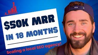 From Zero to $50k MRR: Scaling a Local SEO Agency in 18 Months With James Lincoln