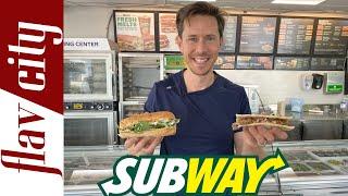 Why SUBWAY Is Healthier Than You Think - Full Menu Review