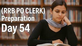 How I Study for Bank Exams (RRB PO/Clerk Daily Routine) Day - 54