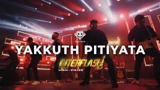 Yakkuth Pitiyata (යක්කුත් පිටියට ) - Yaka Crew band live at Interflash 2024