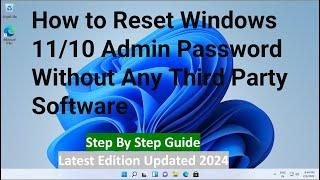 How do I reset my administrator password on Windows 11 & 10 !!  If I forgot the Admin password?