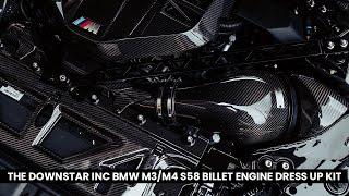 THE DOWNSTAR INC BMW M3/M4 S58 BILLET ENGINE DRESS UP KIT