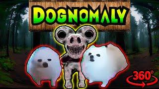 New Dognomaly and Zoonomaly in 360 VR