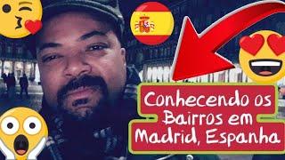 Conhecendo bairros lindos em Madrid na Espanha exclusivo imagens inéditas no YouTube da Espanha!