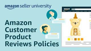 Introduction to Amazon Policies on Customer Product Reviews | Seller University