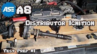 ASE A8 Test Prep #1 - Distributor Ignition