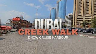 [4K] Dubai Creek Walking Tour | Dhow Cruise Harbour