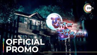 Raat Ka Hai Khel Sara | Official Promo | Watch Now On ZEE5