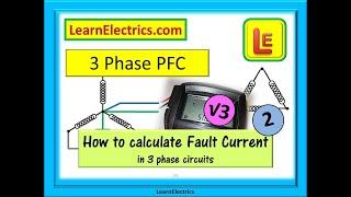 3 PHASE PFC – How to calculate 3 phase Prospective Fault Current