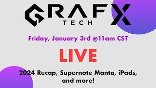 1st EVER Graf-X Tech Live! - 2024 Recap, Supernote, iPads, Q&A, and CES 2025!