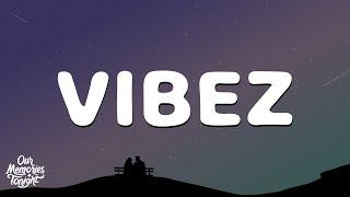 ZAYN - Vibez (Lyrics)