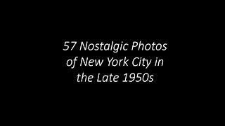 57 Nostalgic Photos of New York City in the Late 1950s