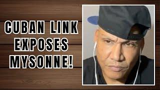 Cuban Link EXPOSES The Truth About Mysonne!