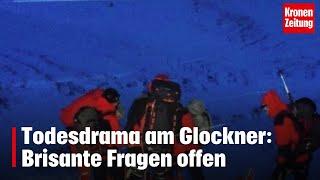 Death drama on the Glockner in Austria: explosive questions unanswered