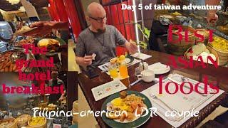 best asian foods | hotel breakfast | chinese foods | the grand hotel taipei | fil-am ldr couple