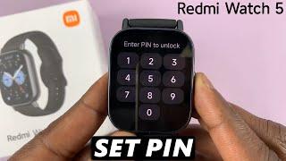 How To Set PIN (Passcode) On Redmi Watch 5