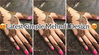 Latest  Simple hand Mehndi Design || beautiful Mehndi Design ||By The Dressify Diary