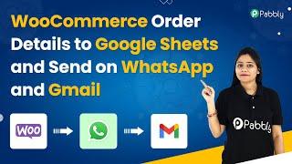 Send WooCommerce Order Notification on WhatsApp & Email |Also Collect Order Details in Google Sheets