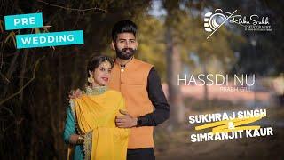 Sukhraj singh & Simranjit kaur Bast Pre Wedding | Hassdi nu Prabh Gill | (RSukh photography)