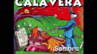 CALAVERA SOMBRA