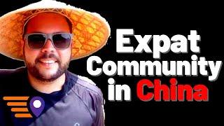 What is the Expat Community Like in China?