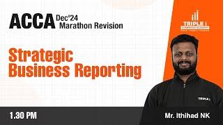 ACCA DEC 24 | STRATEGIC BUSINESS REPORTING | REVISION MARATHON | ITHIHAD NK