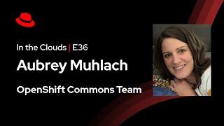 OpenShift Commons @ KubeCon NA 2024 Preview ft. Aubrey Muhlach