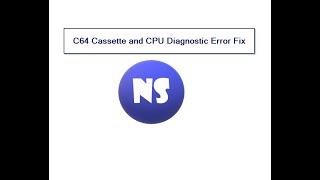 Commodore C64 Cassette and CPU Diagnostic Error Fix