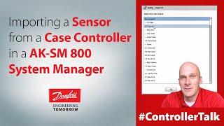 Calc. to import a sensor from case controller AK-SM 800 | Technical support for supermarket controls