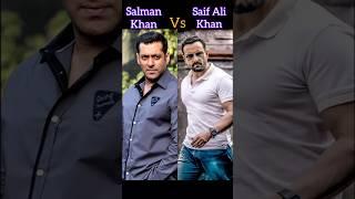 Salman Khan Vs Saif Ali Khan #viral #trending #comparison #status #shortsfeed #life journey