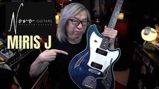 Soul Delightful!! The Novo Guitars MIRIS J