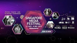 Singapore Media Festival 2019 - 21 November to 8 December 2019