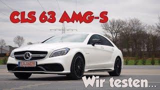 CLS 63 AMG-S | Soundcheck | Sitzprobe | Wir testen ...