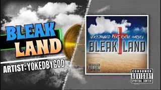 YokedbyGod - Bleak Land feat. Raine Harvey (Official Audio)